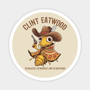 Clint Eatwood Termite Magnet